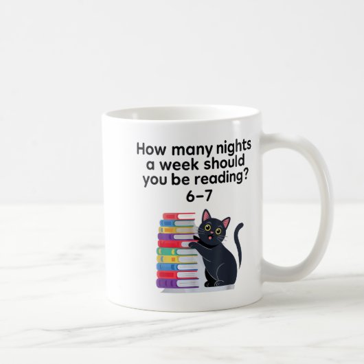 How Many Nights A Week Should You Be Reading 6-7 R Kaffeetasse (Rechts)