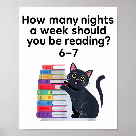 How Many Nights A Week Should You Be Reading 6-7 R Poster (Vorne)