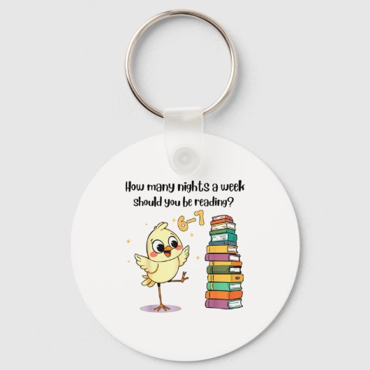 How Many Nights A Week Should You Be Reading_ 6–7 Schlüsselanhänger (Vorderseite)