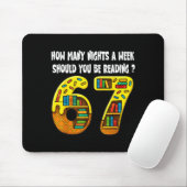 How Many Nights A Week Should You Be Reading 6-7 T Mousepad (Mit Mouse)