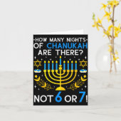 How Many Nights Of Chanukah_ 6 7 Funny Jewish Meme Karte (Gelbe Blume)