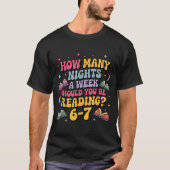 How Many Nights Reading 67 Meme Six Seven Teacher T-Shirt (Vorderseite)