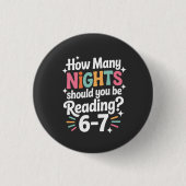 How Many Nights Should You Be Reading – Funny Colo Button (Vorderseite)