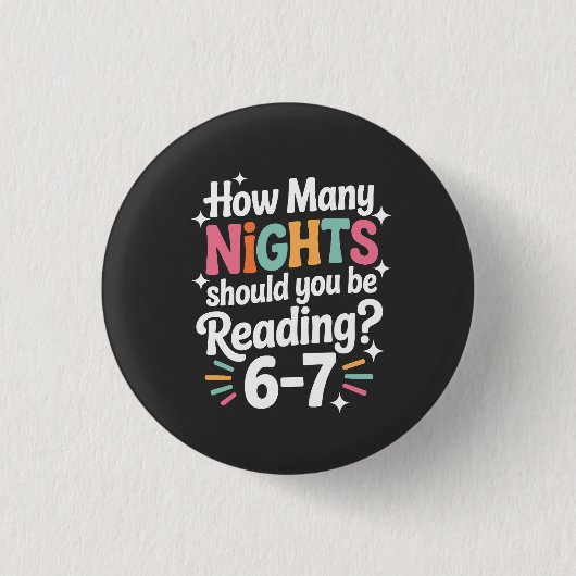 How Many Nights Should You Be Reading – Funny Colo Button (Vorderseite)