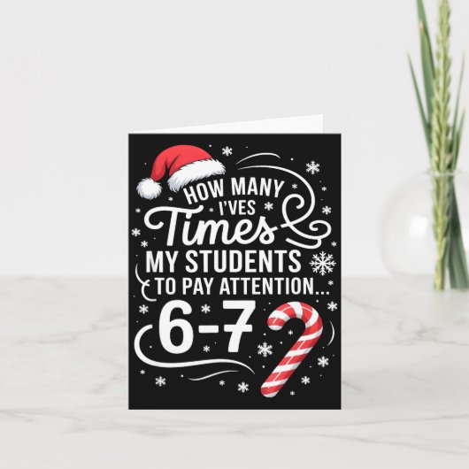 How Many Times I've Asked My Students To Pay Atten Karte (Vorderseite)