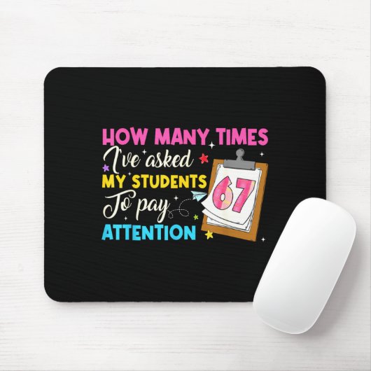 How Many Times I've Asked My Students To Pay Atten Mousepad (Mit Mouse)