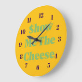 $how Me The Cheese Große Wanduhr (Winkel)