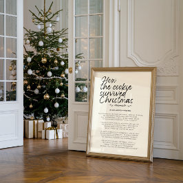 How The Cookie Survived Christmas Funny Print Poster