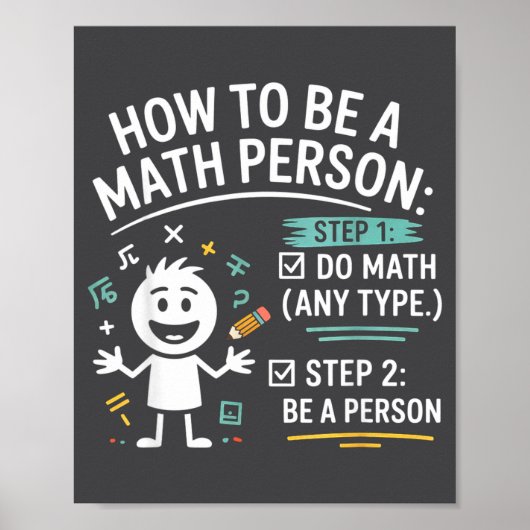 How To Be A Math Person Funny Teacher Student Pun Poster (Vorne)