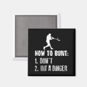 How To Bunt Don't Hit A Dinger Funny Baseball  Magnet (Vorderseite/Rückseite)