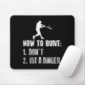 How To Bunt Don't Hit A Dinger Funny Baseball Mousepad (Mit Mouse)