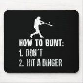 How To Bunt Don't Hit A Dinger Funny Baseball  Mousepad (Vorne)