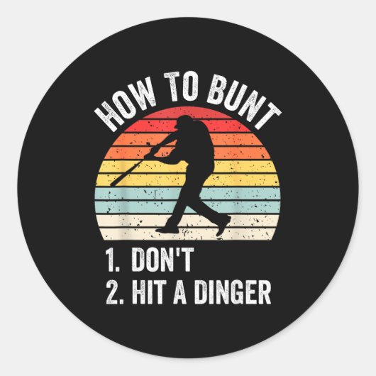 How To Bunt Don't Hit A Dinger Funny Baseball Play Runder Aufkleber (Vorderseite)