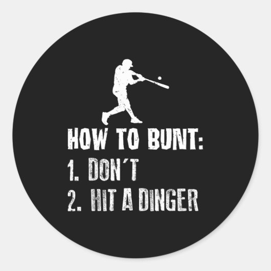 How To Bunt Don't Hit A Dinger Funny Baseball  Runder Aufkleber (Vorderseite)