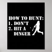 How To Bunt Don't Hit A Dinger Funny Baseball Soft Poster (Vorne)