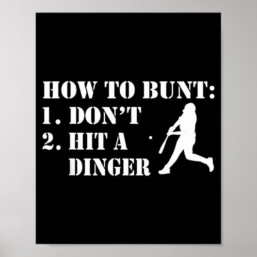 How To Bunt Don't Hit A Dinger Funny Baseball Soft Poster (Vorne)