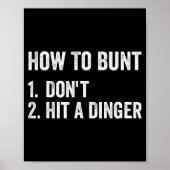 How To Bunt Don't Hit A Dinger Funny Baseball Soft Poster (Vorne)