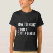 How To Bunt Don't Hit A Dinger Funny Baseball Soft T-Shirt (Vorderseite)