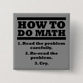 How To Do Math Funny Button Badge Pin (Vorderseite)