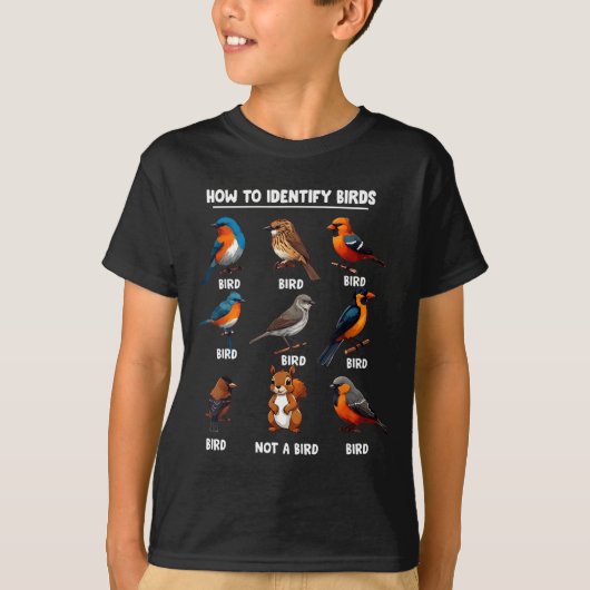 How To Identify Birds Funny Birds Identification B T-Shirt (Vorderseite)