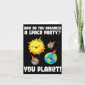 How To Organize Space Party You Planet Funny Men W Karte (Vorderseite)