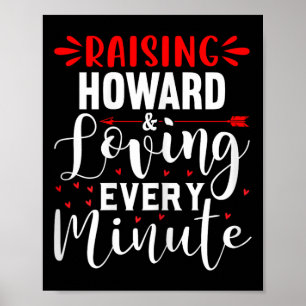 Howard aufziehen und jeden Minute Mütter lieben Poster