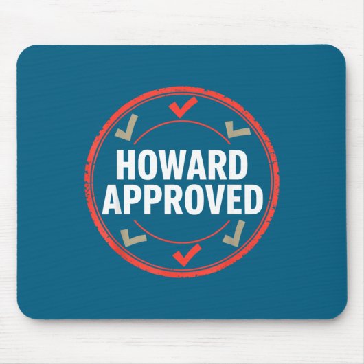 Howard hat genehmigt mousepad (Vorne)