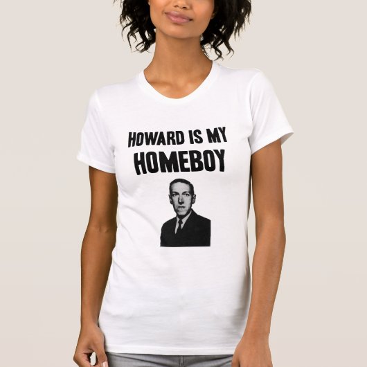 Howard ist mein Homeboy T-Shirt (Vorderseite)