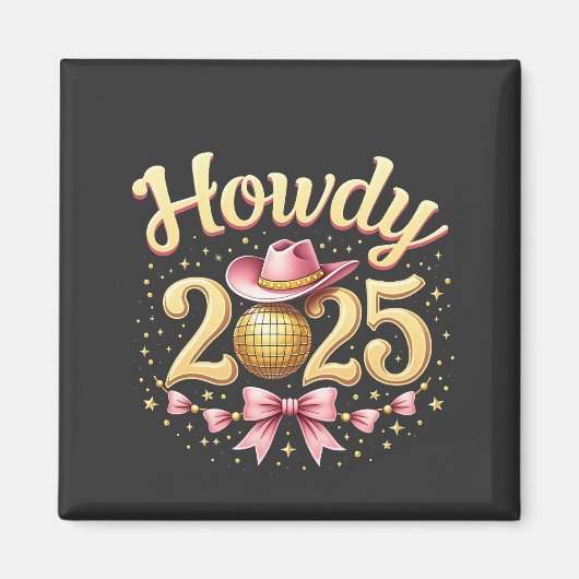 Howdy 2025 New Year Eve Cowboy Western Magnet (Vorne)