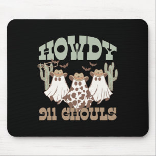 Howdy 911 Dispatcher Dispatch Ghouls Halloween Gho Mousepad