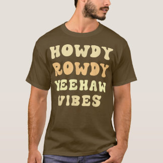 Howdy Boho Ästhetische Rodeo Western Country South T-Shirt