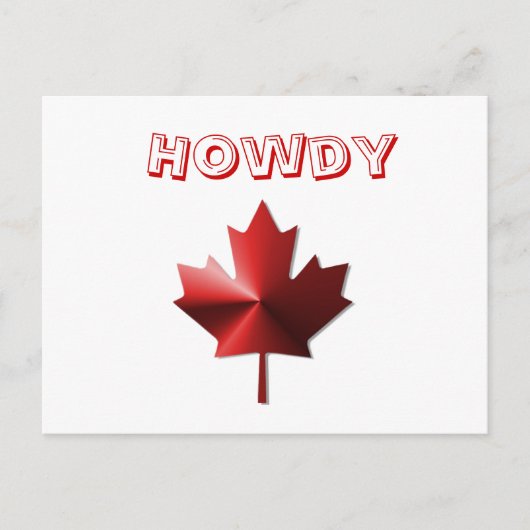 Howdy Canada Flag Mapsleaf Postcard Postkarte (Vorderseite)