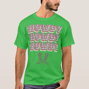 Howdy Cowgirl Boots Country Western Kosmische Vint T-Shirt