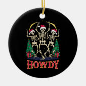 Howdy Dancing Skelett Funny Christmas Holiday Keramik Ornament (Vorne)