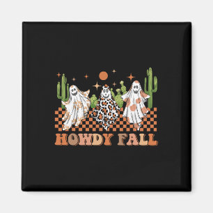Howdy Fall Western Halloween Spooky Jahreszeit mit Magnet