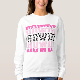 Howdy Girl Sweatshirt