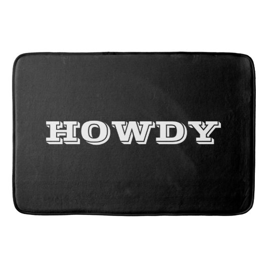 "Howdy" Gruß oder Name, schwarz Badematte (Vorderseite)