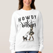 Howdy Hexen Zitat Halloween Cowgirl Hexenkatze Sweatshirt (Vorderseite)