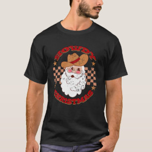 Howdy Hos Cowboy Santa Clause Xmas Trees Howdy Chr T-Shirt