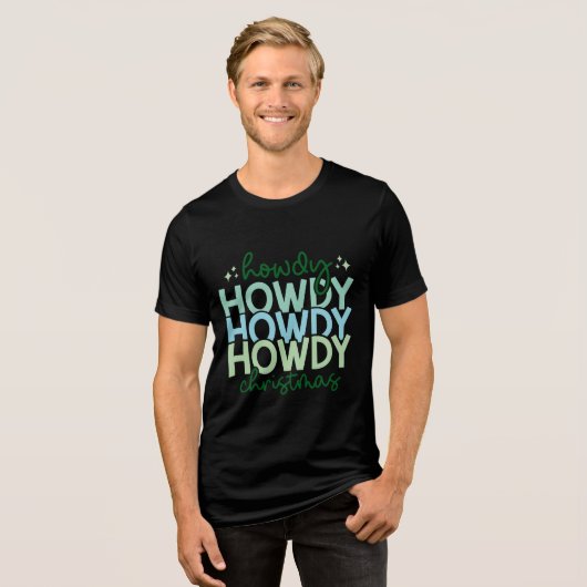 HOWDY HOWDY HOWDY CHRISTMAS Tri-Blend SHIRT (Vorderseite voll)