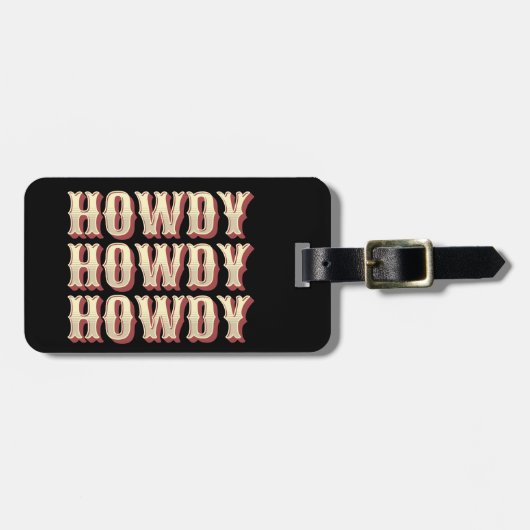 Howdy Howdy Howdy Gepäckanhänger (Vorderseite horizontal)