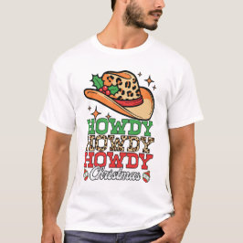 Howdy Howdy Howdy Weihnachten Western Leopard T-Shirt