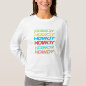 Howdy in Multicolor Long Sleeve T - Shirt (Vorderseite)