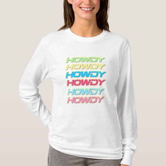 Howdy in Multicolor Long Sleeve T - Shirt (Vorderseite)