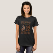 Howdy It's My 22nd Birthday Western Cowboy 22 Year T-Shirt (Vorne ganz)