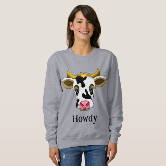 Howdy | Niedliche Kuh Sweatshirt (Vorne ganz)