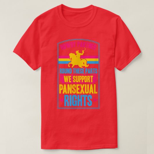 Howdy Partner Round this parts we support Panseua T-Shirt (Design vorne)
