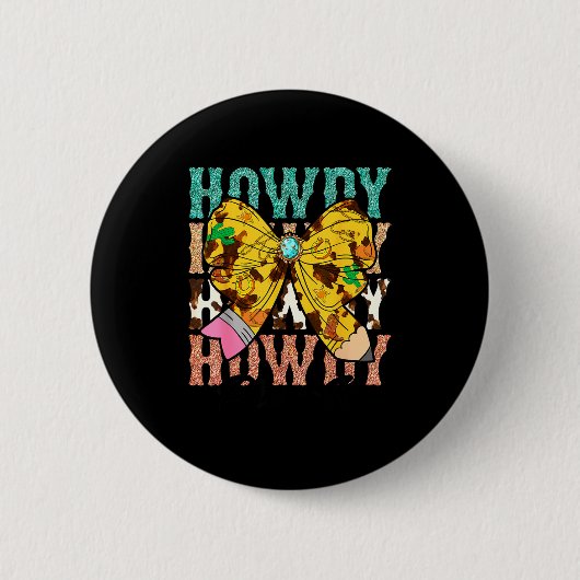 Howdy Pre-k 1st Grade Teacher Western Cowboy Cowgi Button (Vorderseite)