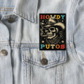 Howdy Putos Funny Skull Retro Vintag Button (Insitu)