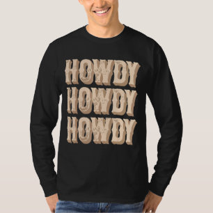 Howdy Rodeo Western Country South Cowgirl Women T-Shirt